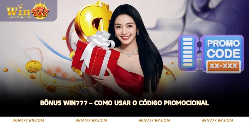Bônus WIN777 – Como Usar o Código Promocional 1 bônus win777 como usar o código promocional