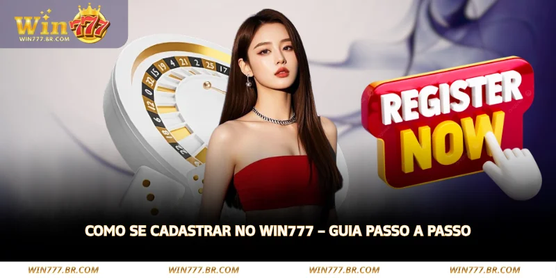 Como se Cadastrar no WIN777 – Guia Passo a Passo 1 como se cadastrar no win777